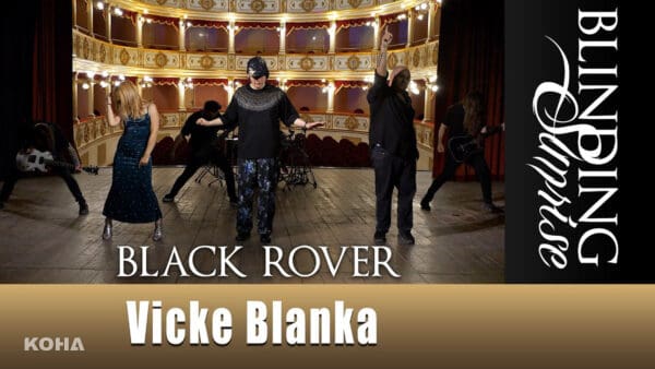 Vicke Blanka將與義大利金屬硬核樂隊Blinding Sunrise合作流媒體播放量破1.6億歌曲「Black Rover」，在西西里島Vittoria的「Council Theatre」拍攝的影片公開！