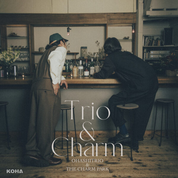 大橋三重唱與THE CHARM PARK的第一張專輯《Trio ＆ Charm》收錄曲